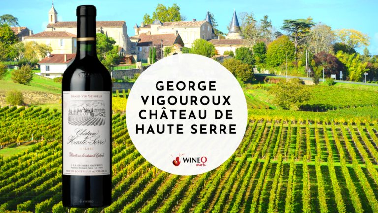 George Vigouroux Ch Teau De Haute Serre Wineo Mark Review