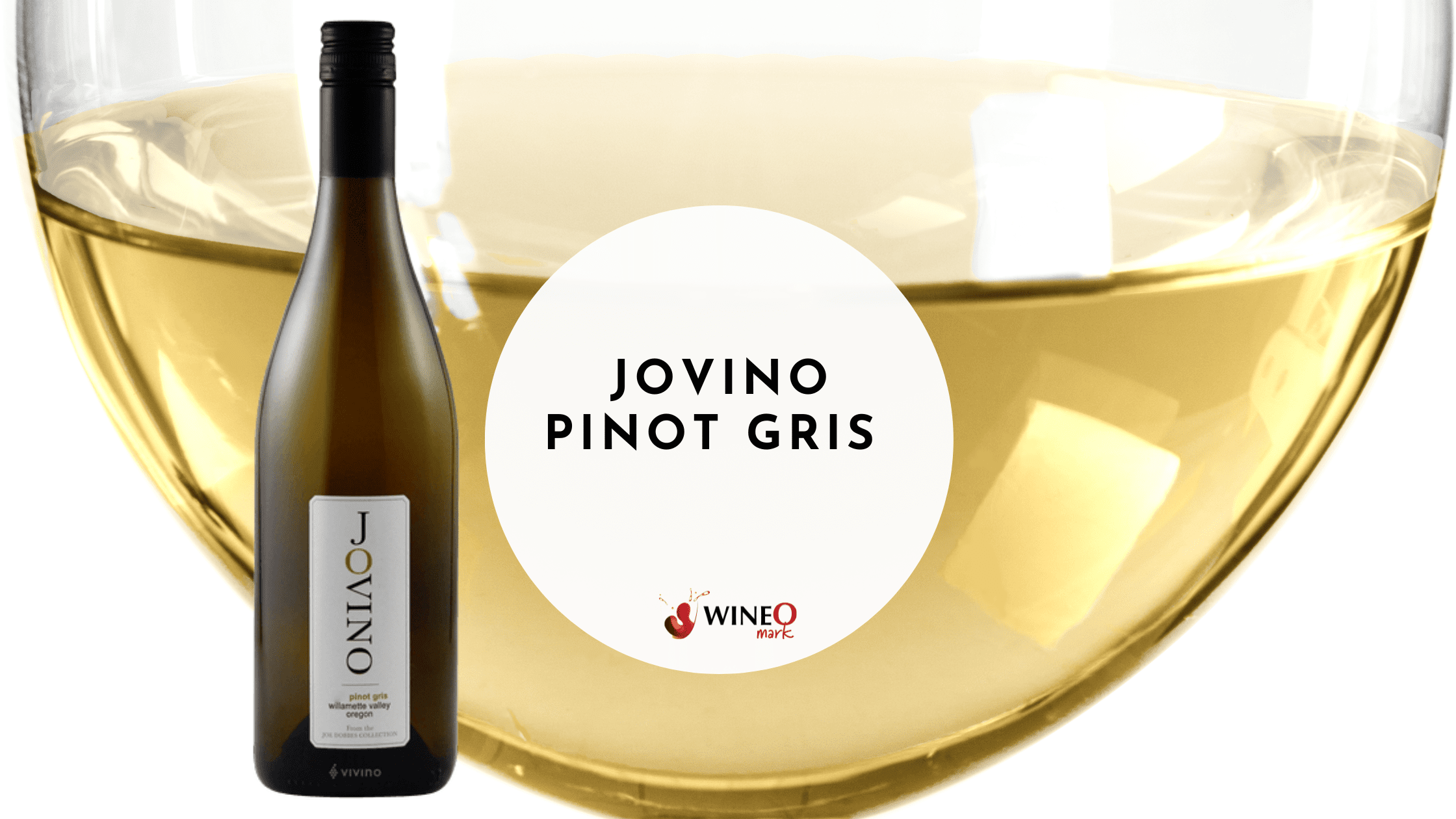 Jovino Pinot Gris Wineo Mark Review