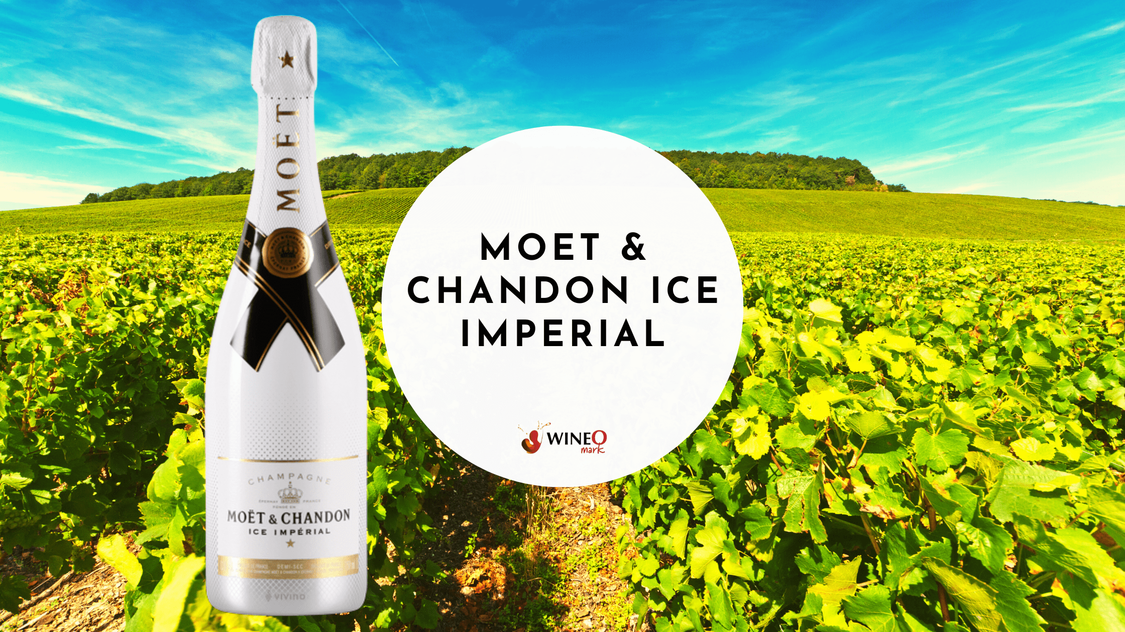 Moet Chandon Ice Imperial Champagne WineO Mark Review