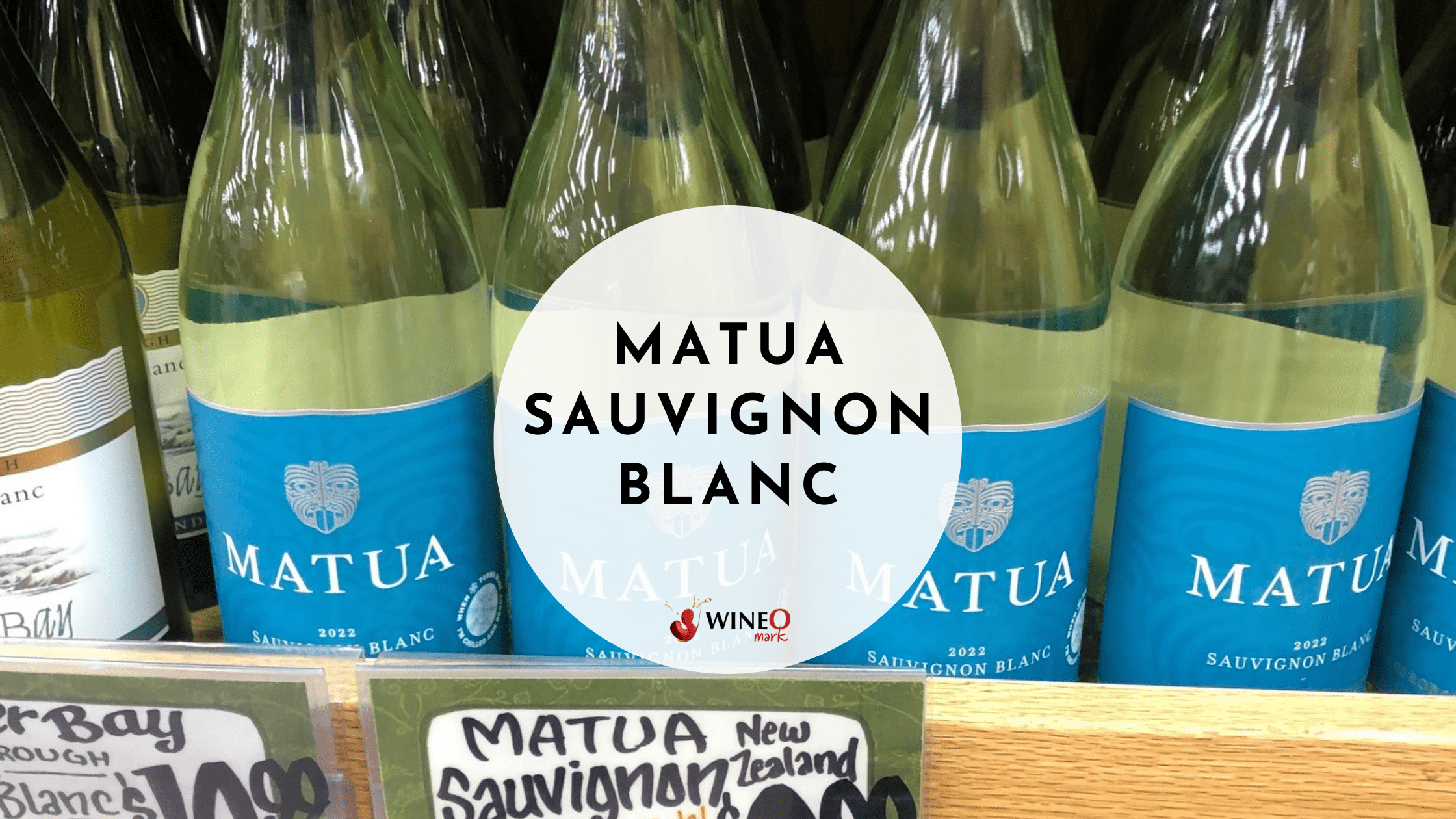 Matua Sauvignon Blanc - WineO Mark Review 