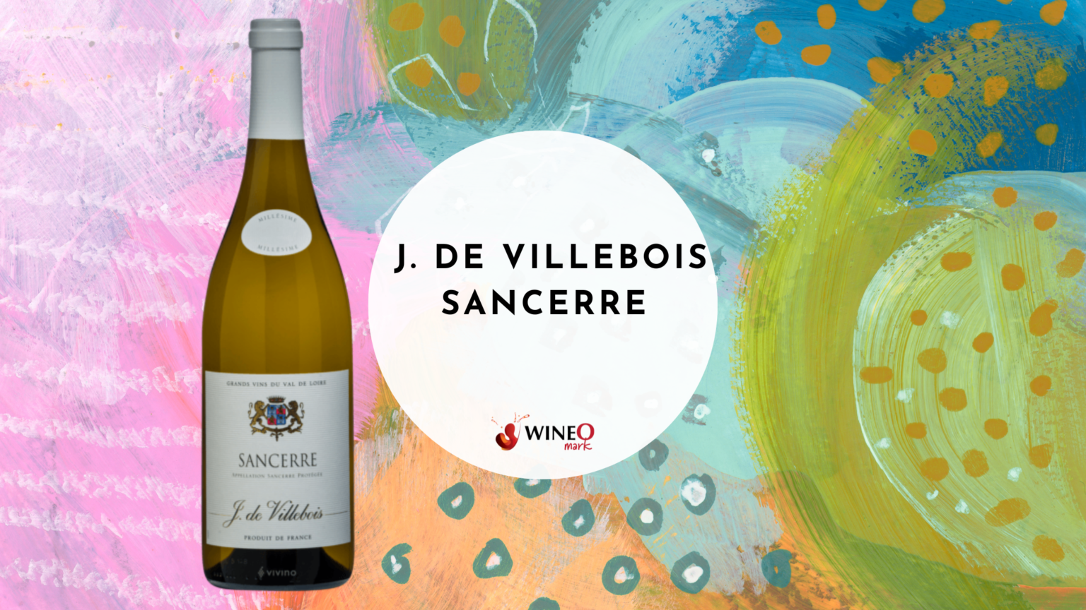 J de Villebois Sancerre WineO Mark Review