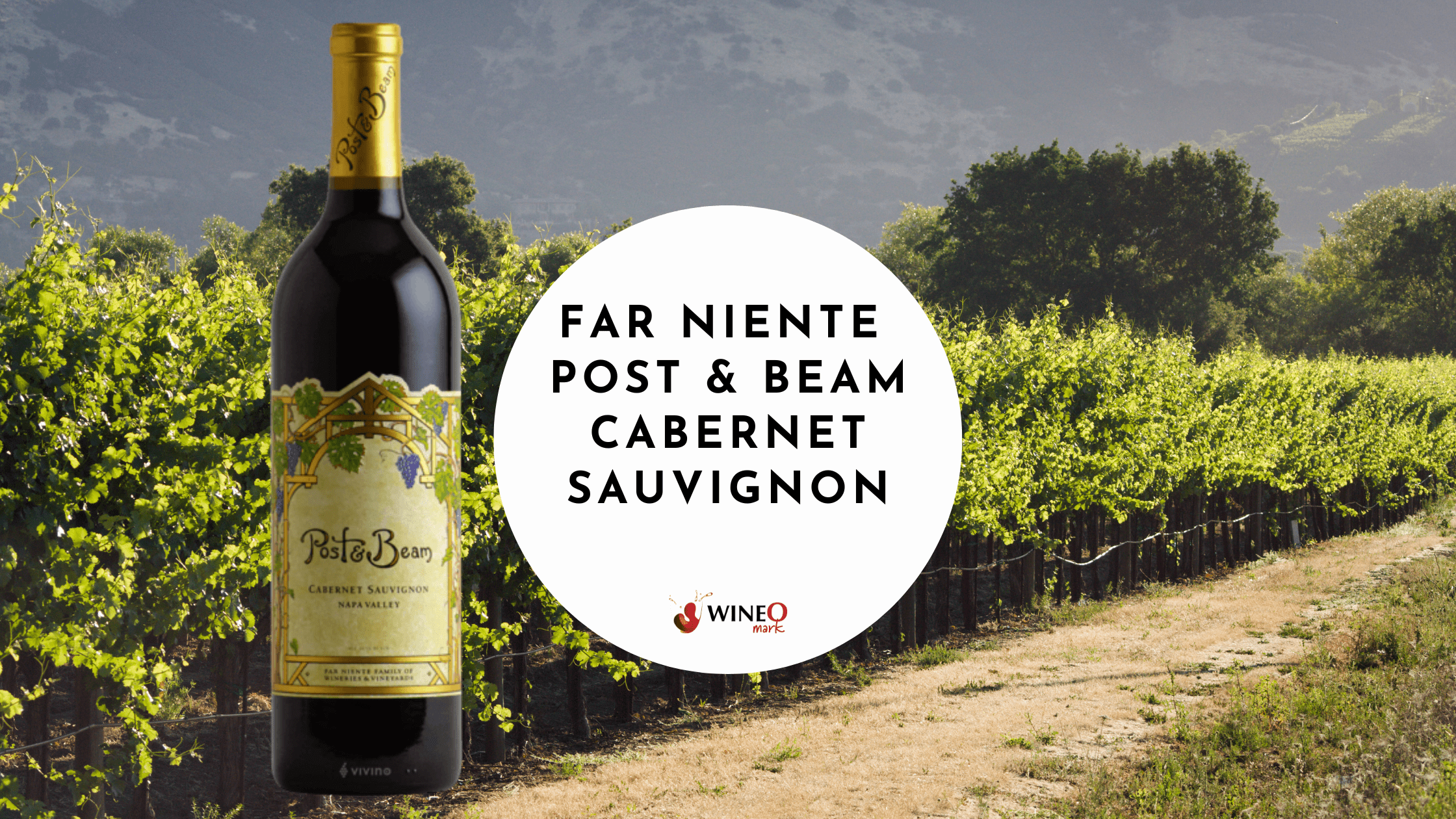 Far Niente Post Beam Cabernet Sauvignon WineO Mark