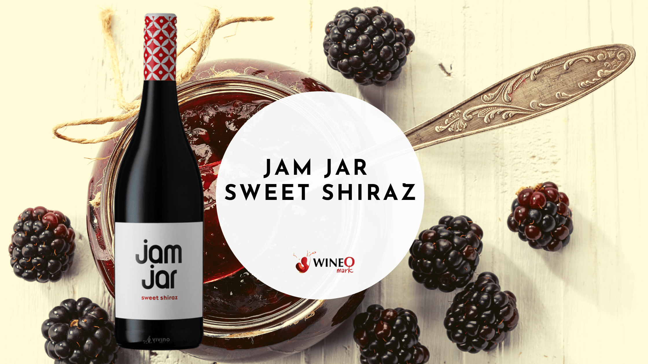 jam-jar-sweet-shiraz-wineo-mark-review