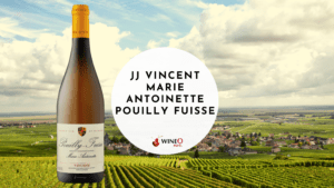 JJ Vincent Marie Antoinette Pouilly Fuisse