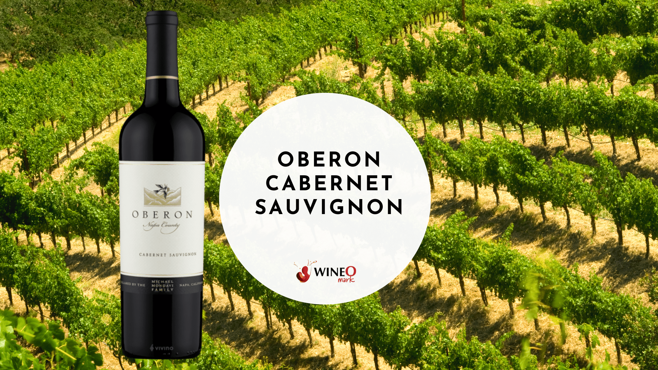 Oberon Cabernet Sauvignon - WineO Mark Review 