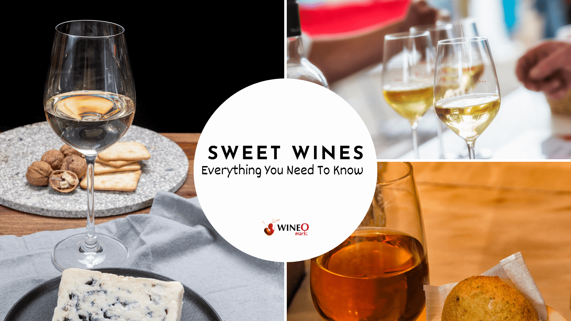 7 Most "Delicious" Sweet Wines Everything You Need to Know