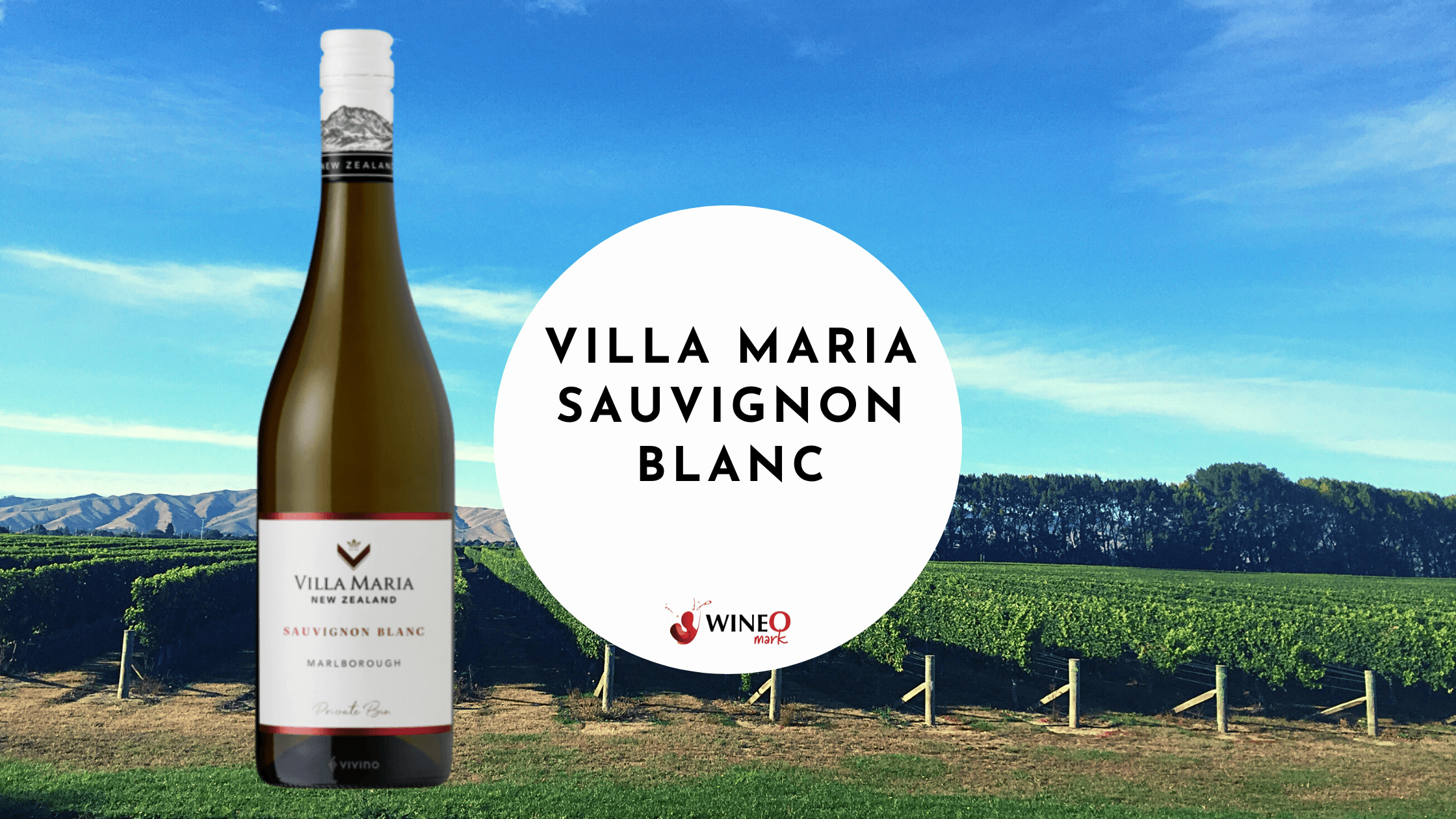 Villa Maria Sauvignon Blanc - WineO Mark Review